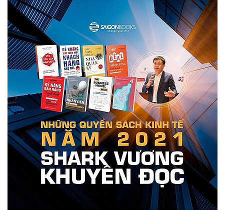 Những quyển sách kinh tế năm 2021 Shark Vương khuyên đọc/kt0909